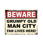 Grumpy Old Football Man City Manchester Man Cave Metal Sign