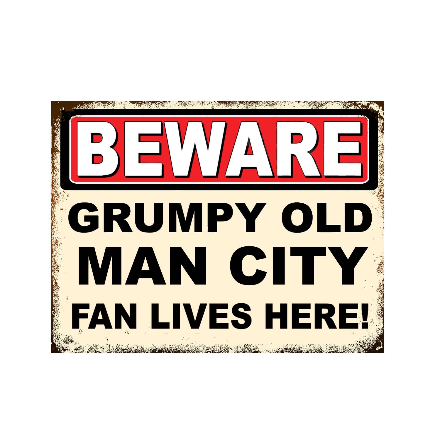Grumpy Old Football Man City Manchester Man Cave Metal Sign