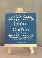 Drinks Coaster - Job's a Gud 'un