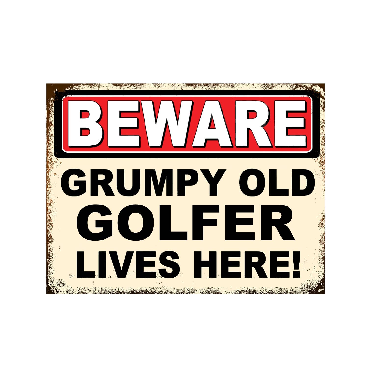 Grumpy Old Golfer Golf Lives Here Man Cave Metal Plaque Sign