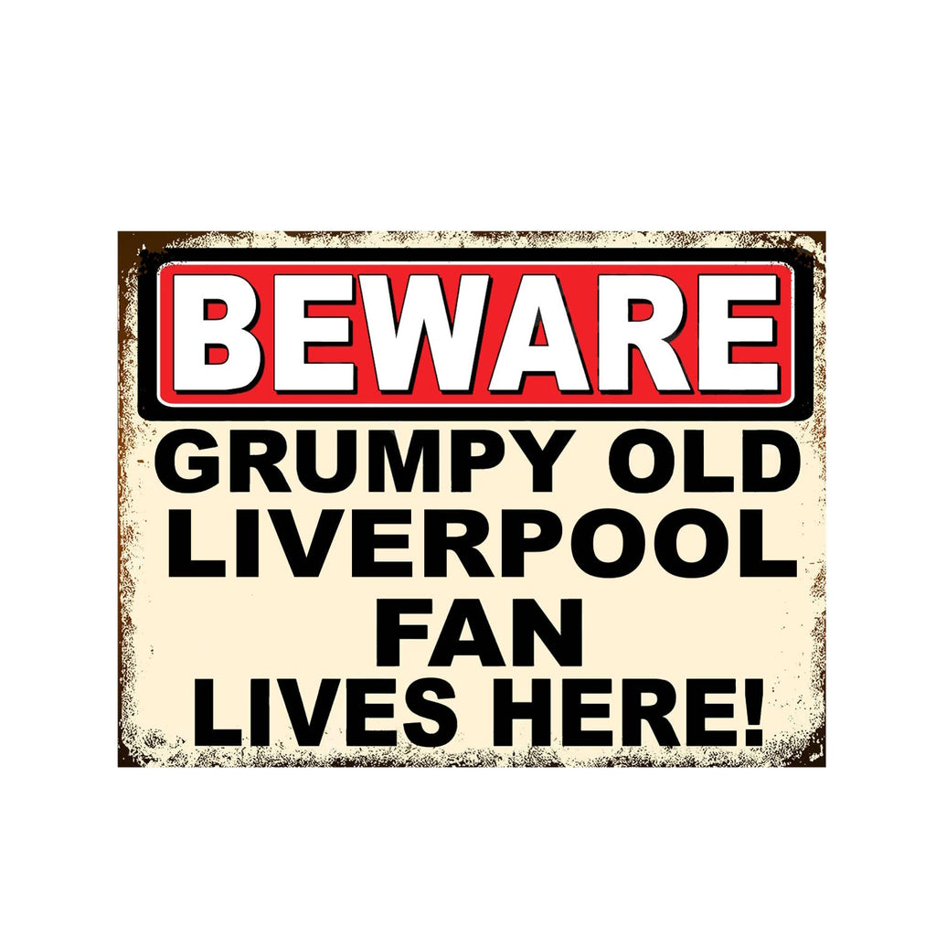 Grumpy Old Football Liverpool Fan Man Cave Metal Tin Sign