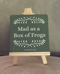 Drinks Coaster - Mad as a Box of...