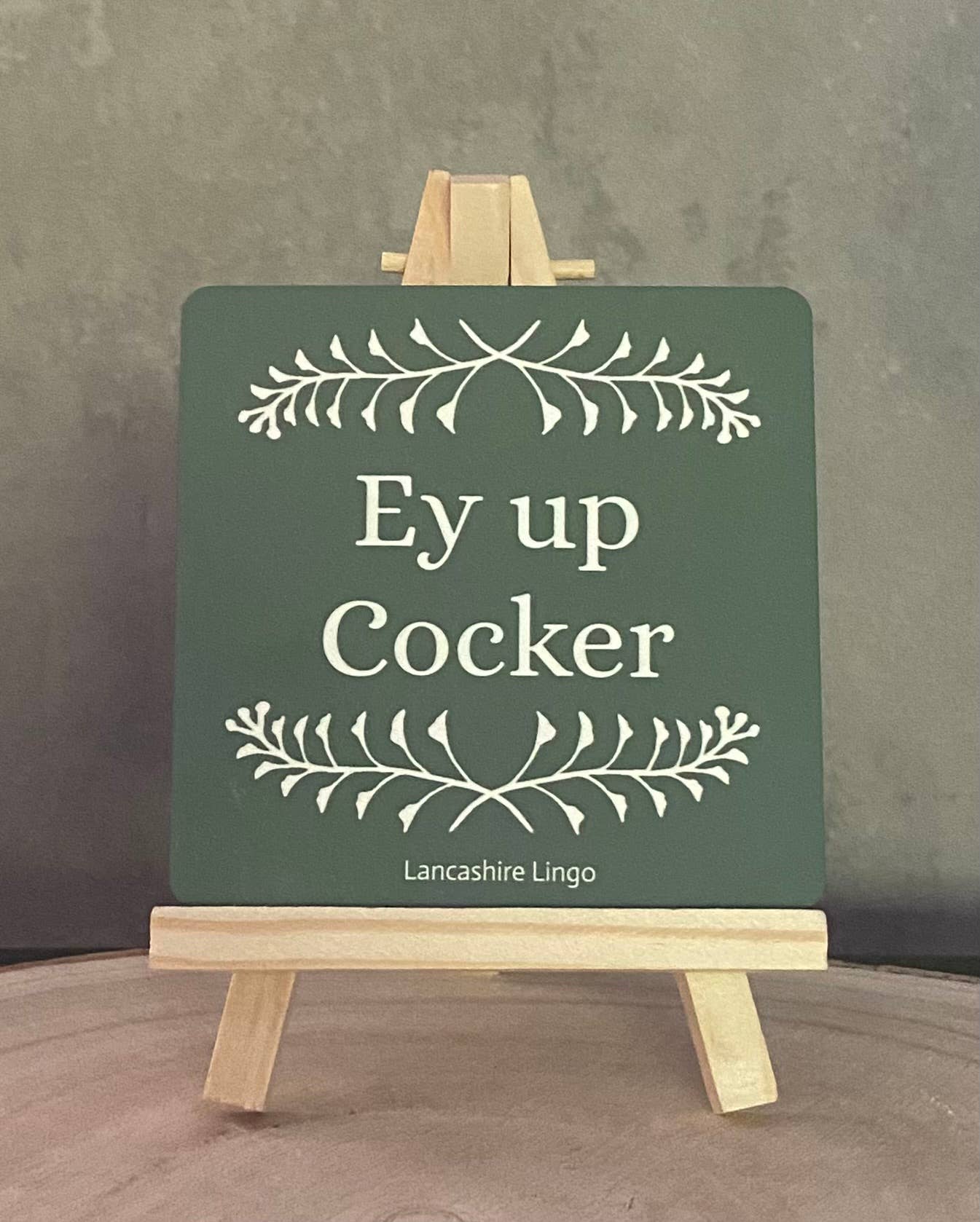 Drinks Coaster - Ey Up Cocker