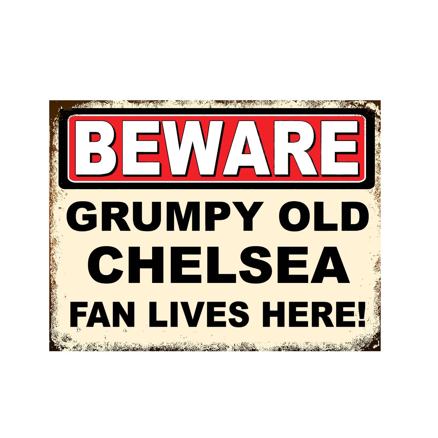 Retro Grumpy Old Football Chelsea FC Man Cave Metal Tin Sign